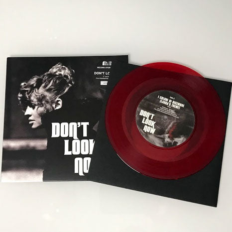 Don't Look Now / red vinyl 7" single